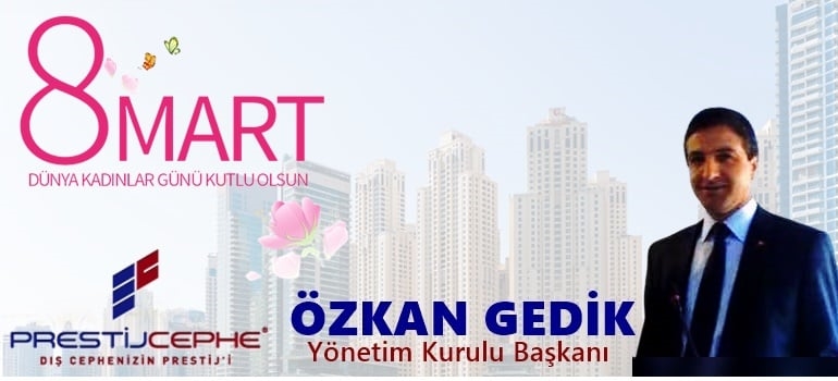 Özkan Gedik Kadınların Gününü Kutladı
