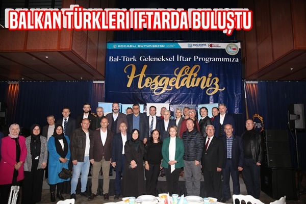 Balkan Türkleri iftarda buluştu
