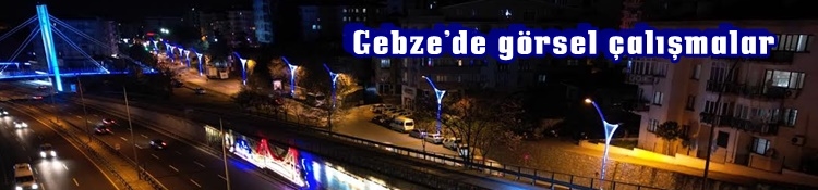 Gebze’de görsel çalışmalar