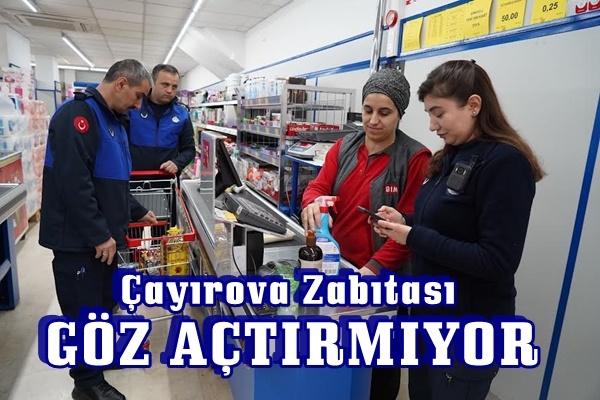 Çayırova Zabıtası Göz Açtırmıyor