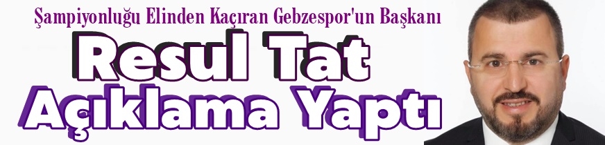 Tat Açıklama Yaptı