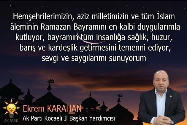 Ekrem Karahan Ramazan Bayramını Kutladı