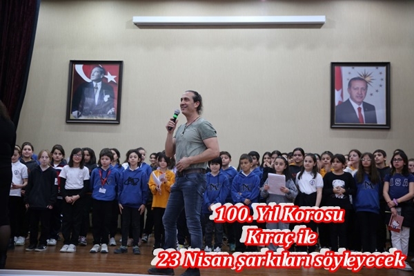 100. Yıl Korosu, Kıraç ile 23 Nisan şarkıları söyleyecek