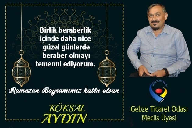 Köksal Aydın Ramazan Bayramını Kutladı