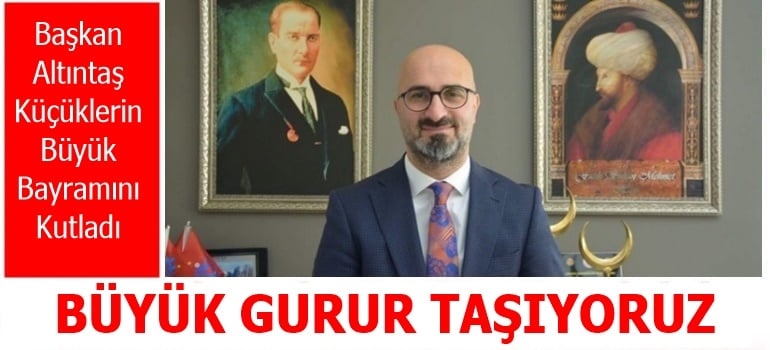 Büyük Gurur ve Mutluluk Yaşıyoruz