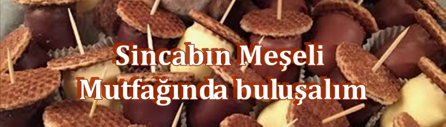 Sincabın Meşeli Mutfağında buluşalım