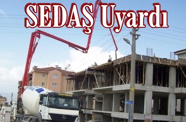 SEDAŞ Uyardı