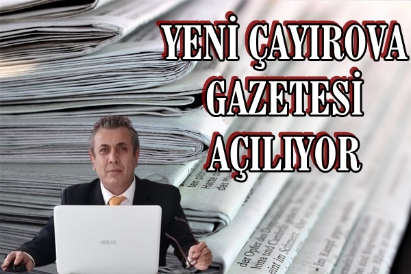 Yeni Çayırova Gazetesi Açılıyor