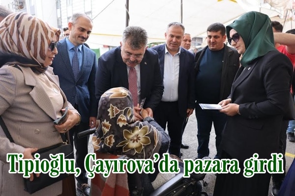 Tipioğlu, Çayırova’da pazara girdi