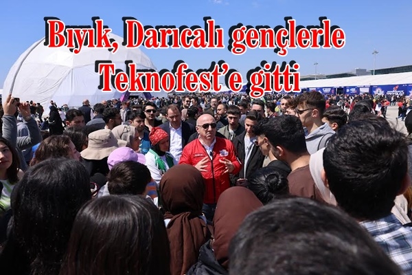 Bıyık, Darıcalı gençlerle Teknofest’e gitti
