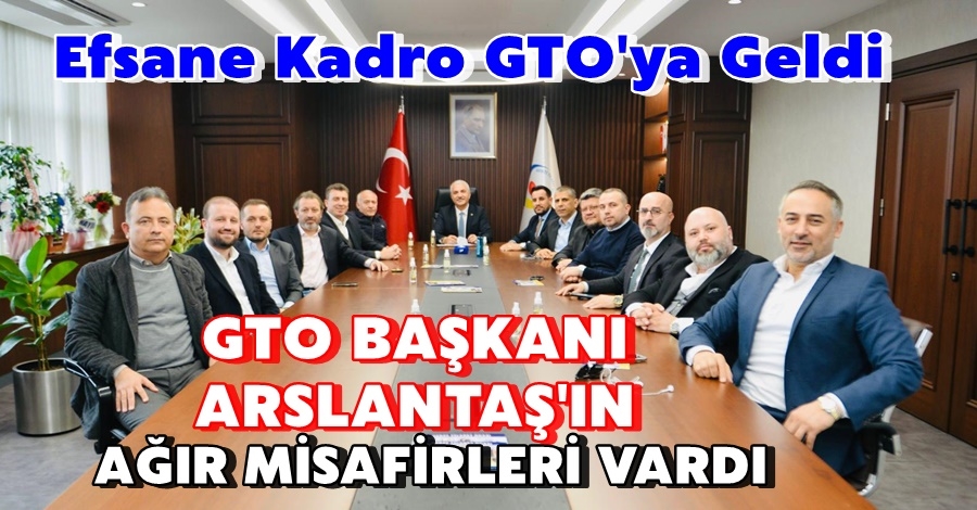 GTO Başkanı Arslantaş