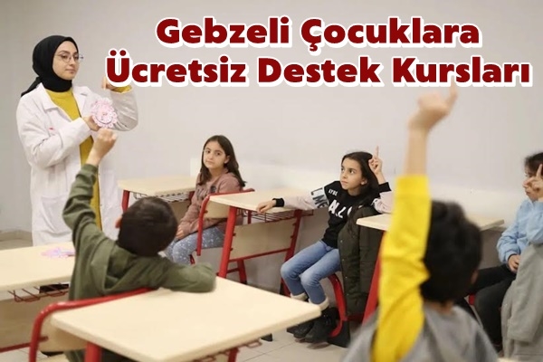 Gebzeli Çocuklara Ücretsiz Destek Kursları