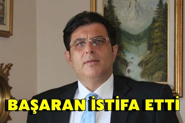 Başaran İstifa Etti