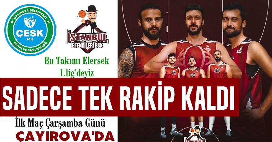 1.Lig İçin Sadece Bir Rakip Kaldı