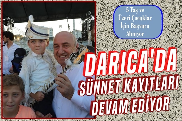 Darıca’da sünnet kayıtları devam ediyor