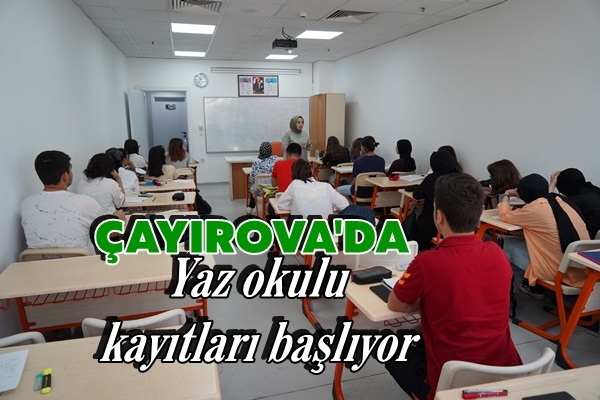 Yaz okulu kayıtları başlıyor
