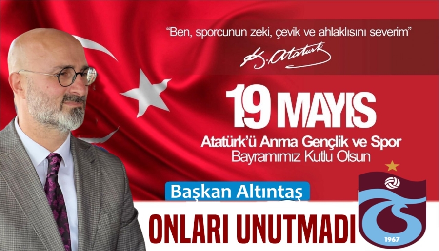 Başkan Altıntaş Onları Unutmadı