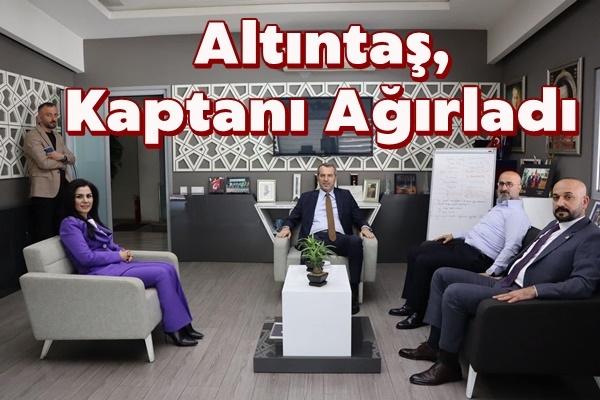 Altıntaş, Kaptanı Ağırladı