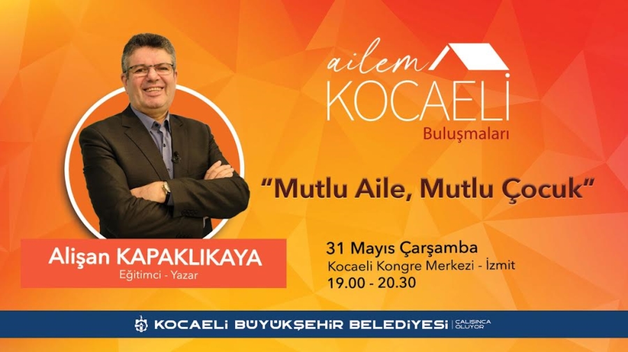 Yazar ‘Alişan Kapaklıkaya’ Ailem Kocaeli Buluşmalarında