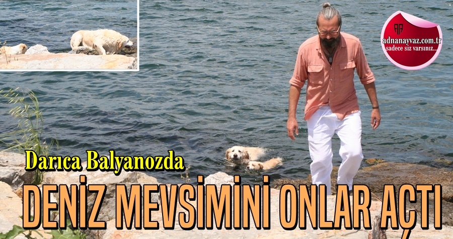 Deniz Mevsimini Onlar Açtı