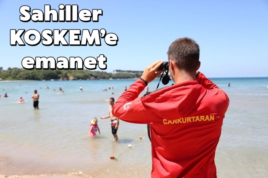 Sahiller KOSKEM’e emanet