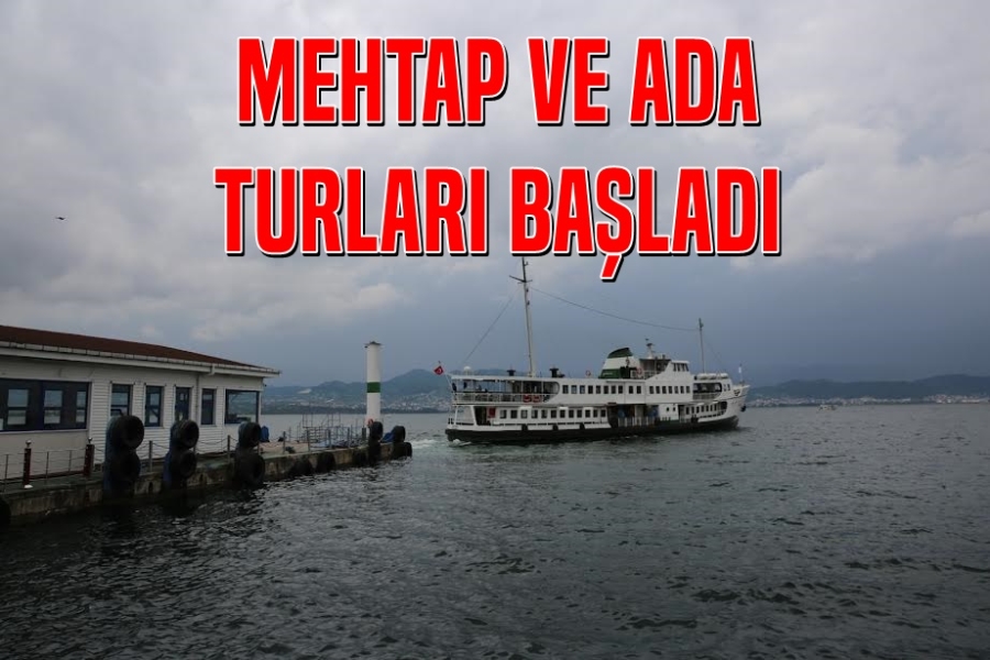 Mehtap ve Ada Turları başladı