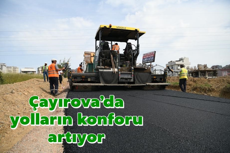 Çayırova’da yolların konforu artıyor