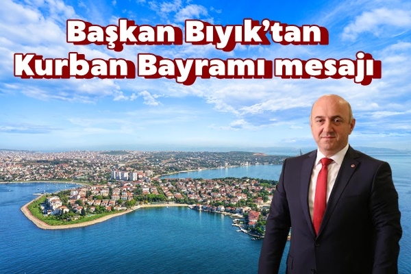 Başkan Bıyık’tan Kurban Bayramı mesajı