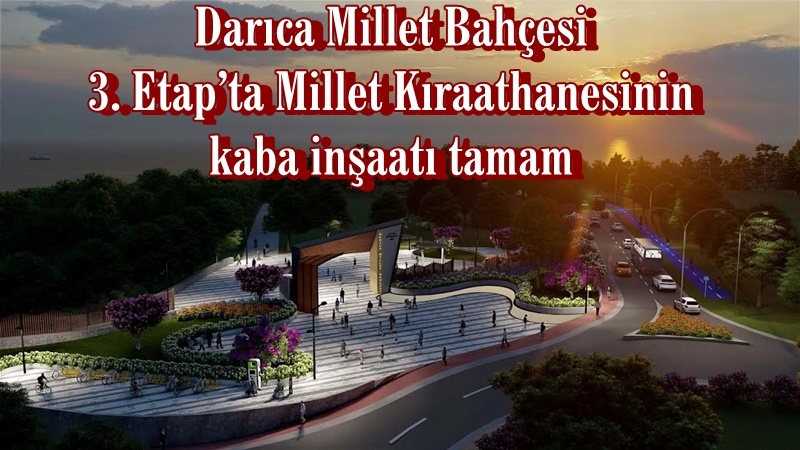 Darıca Millet Bahçesi 3. Etap’ta Millet Kıraathanesinin kaba inşaatı tamam