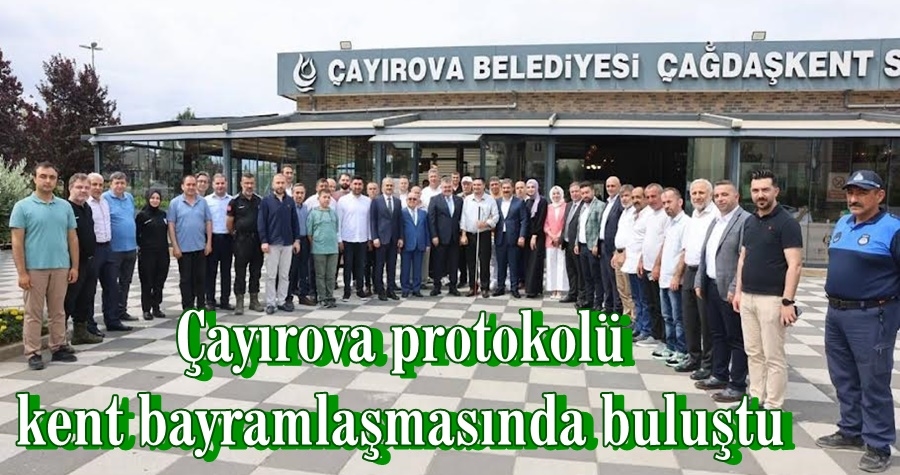 Çayırova protokolü kent bayramlaşmasında buluştu