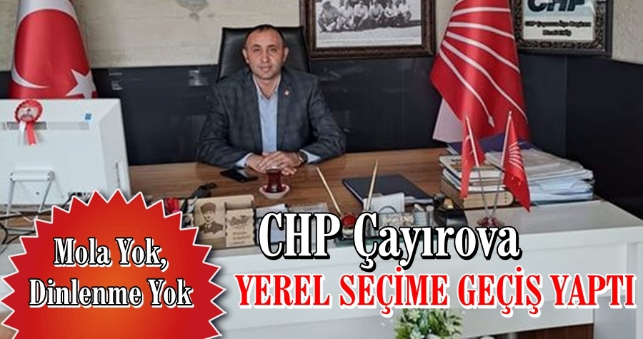 CHP Çayırova Yerel Seçime Geçiş Yaptı