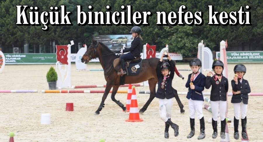 Küçük biniciler nefes kesti