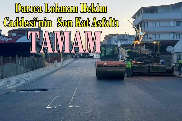 Darıca Lokman Hekim Caddesine aşınma asfaltı