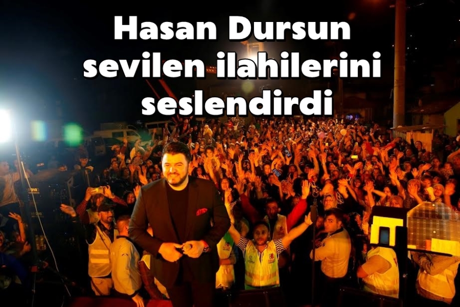 Hasan Dursun sevilen ilahilerini seslendirdi