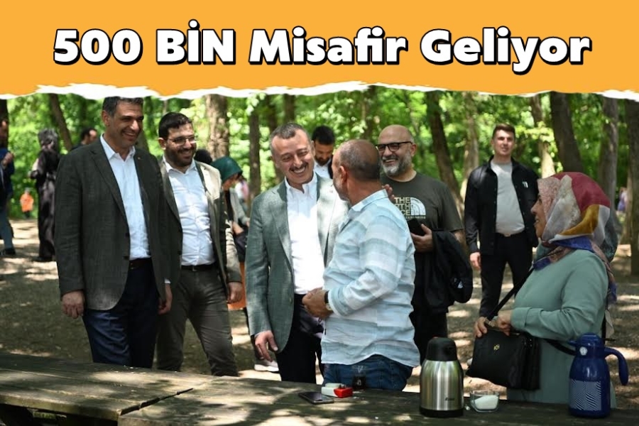 Büyükakın: Ormanya’da her ay  500 bin misafirimizi konuk ediyoruz