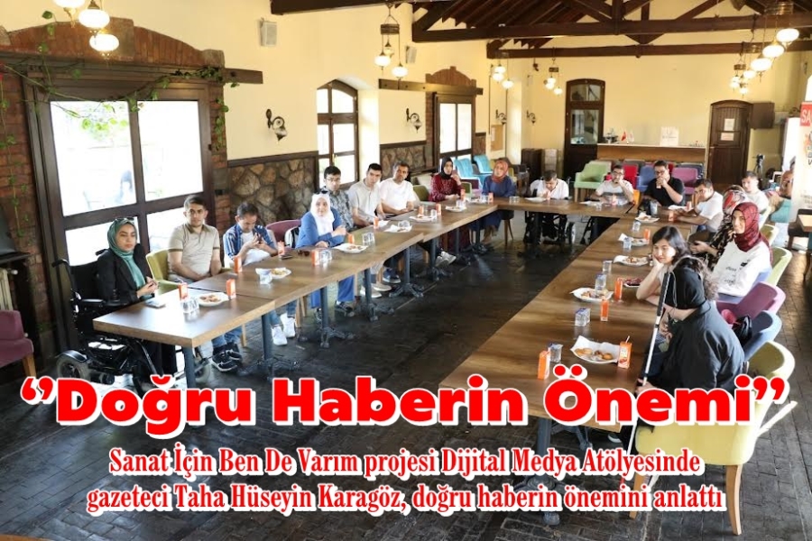 ‘’Doğru Haberin Önemi’’