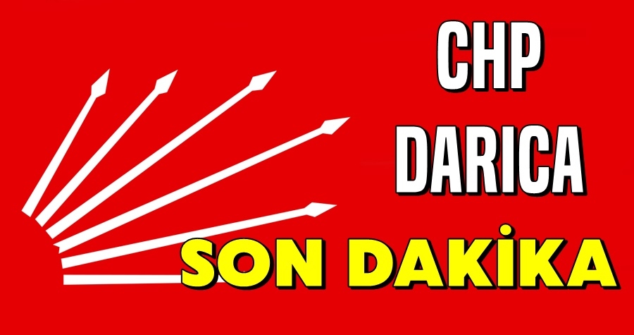 CHP Darıca Son Dakika...
