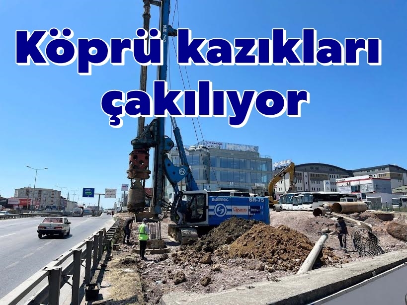 Köprü kazıkları çakılıyor