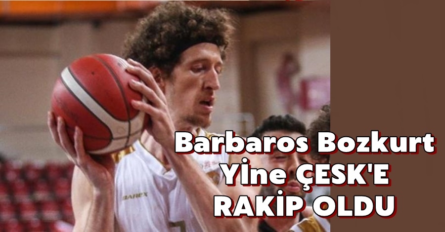Barbaros Yine ÇESK