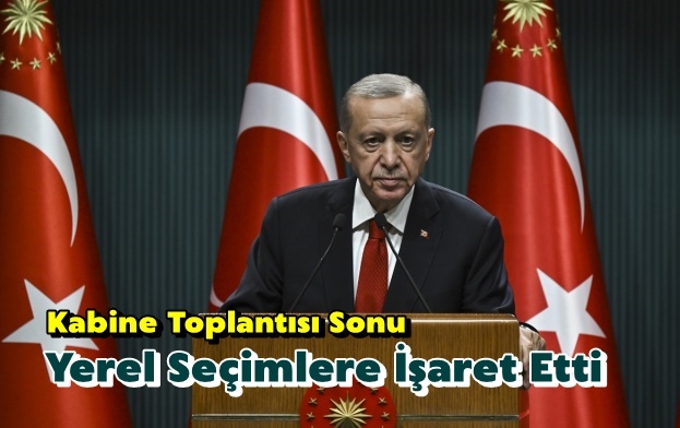 Erdoğan Yerel Seçimlere İşaret Etti
