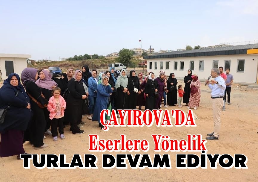 Çayırova’da eser turu devam ediyor