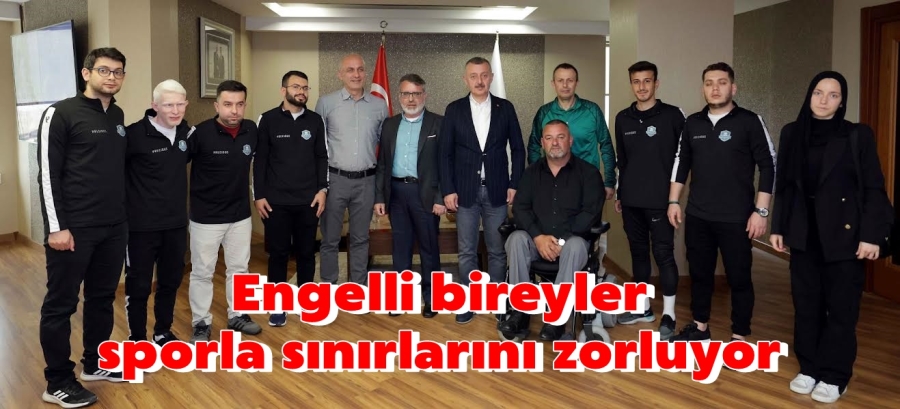 Engelli bireyler sporla sınırlarını zorluyor