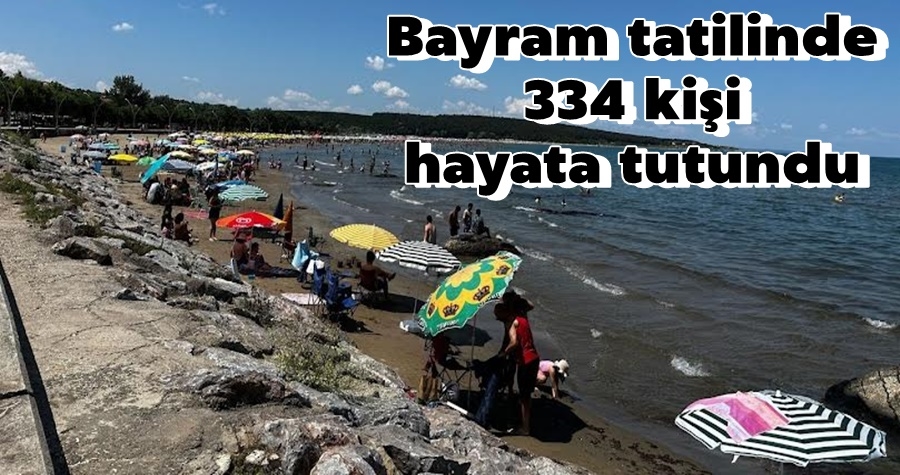 Bayram tatilinde 334 kişi hayata tutundu