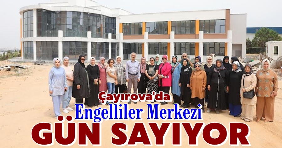 Engelliler Merkezi’nde sona doğru