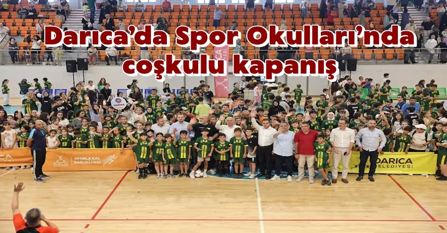Darıca’da Spor Okulları’nda coşkulu kapanış