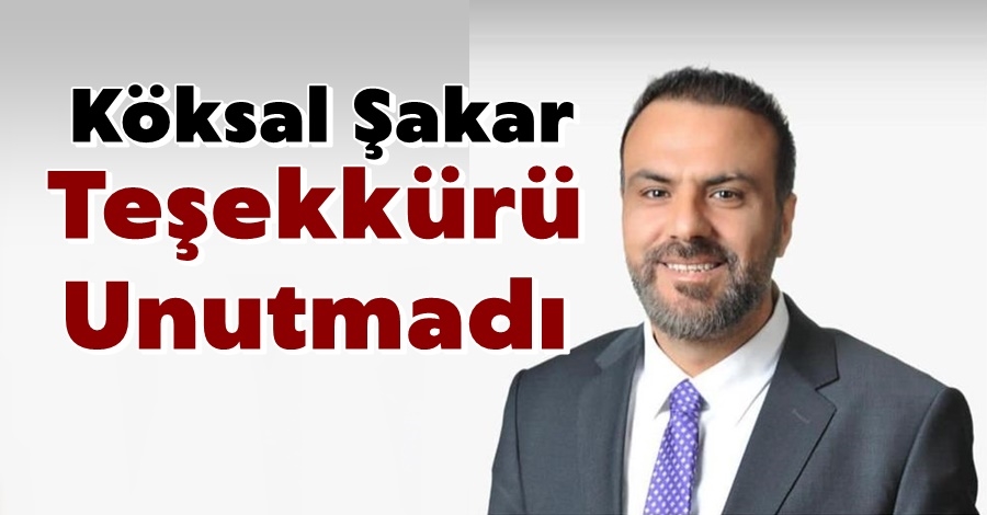 Şakar Teşekkürü Unutmadı