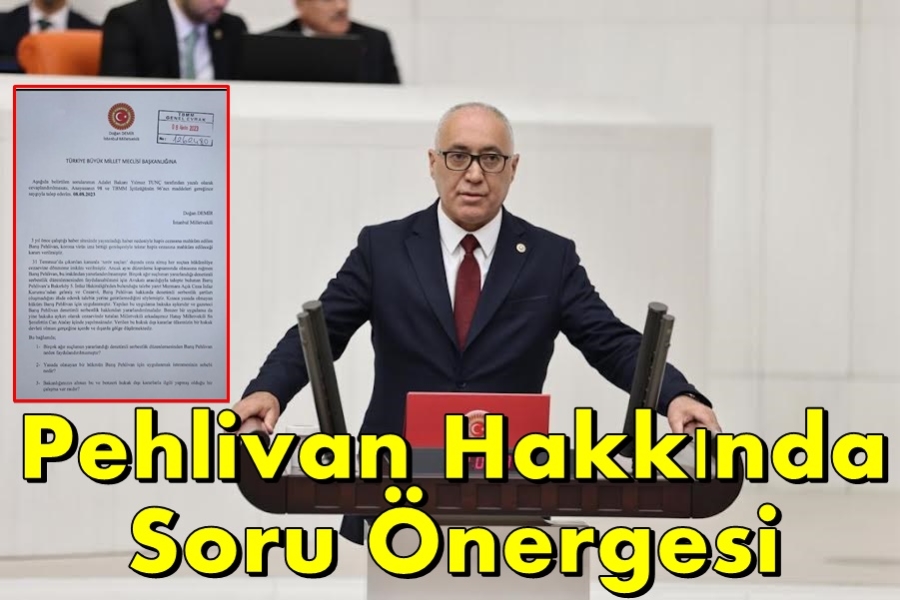 Pehlivan Hakkında Soru Önergesi