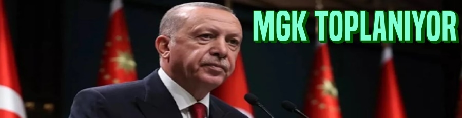 MGK Toplanıyor