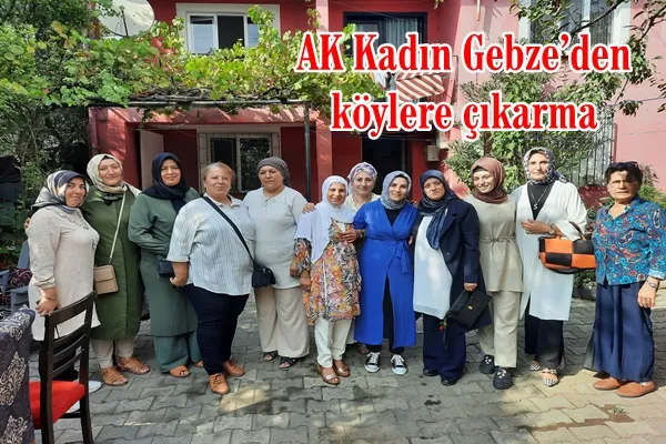 AK Kadın Gebze’den köylere çıkarma