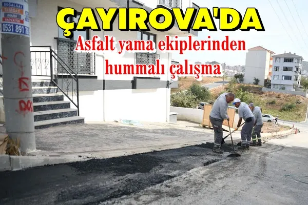Asfalt yama ekiplerinden hummalı çalışma